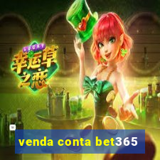 venda conta bet365